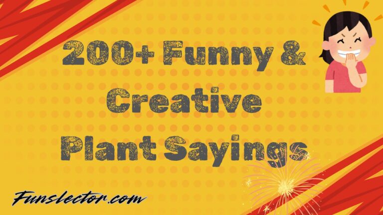 Funny Plant Sayings