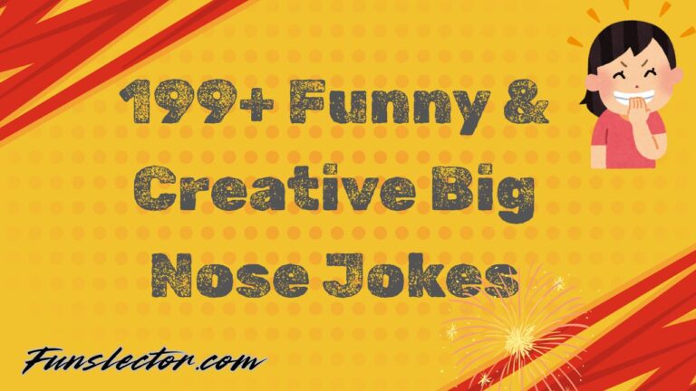 Big Nose Jokes