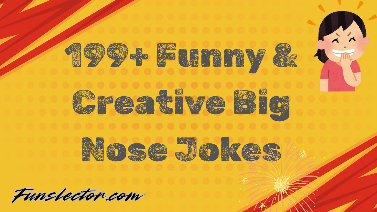 Big Nose Jokes