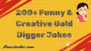 Gold Digger Jokes