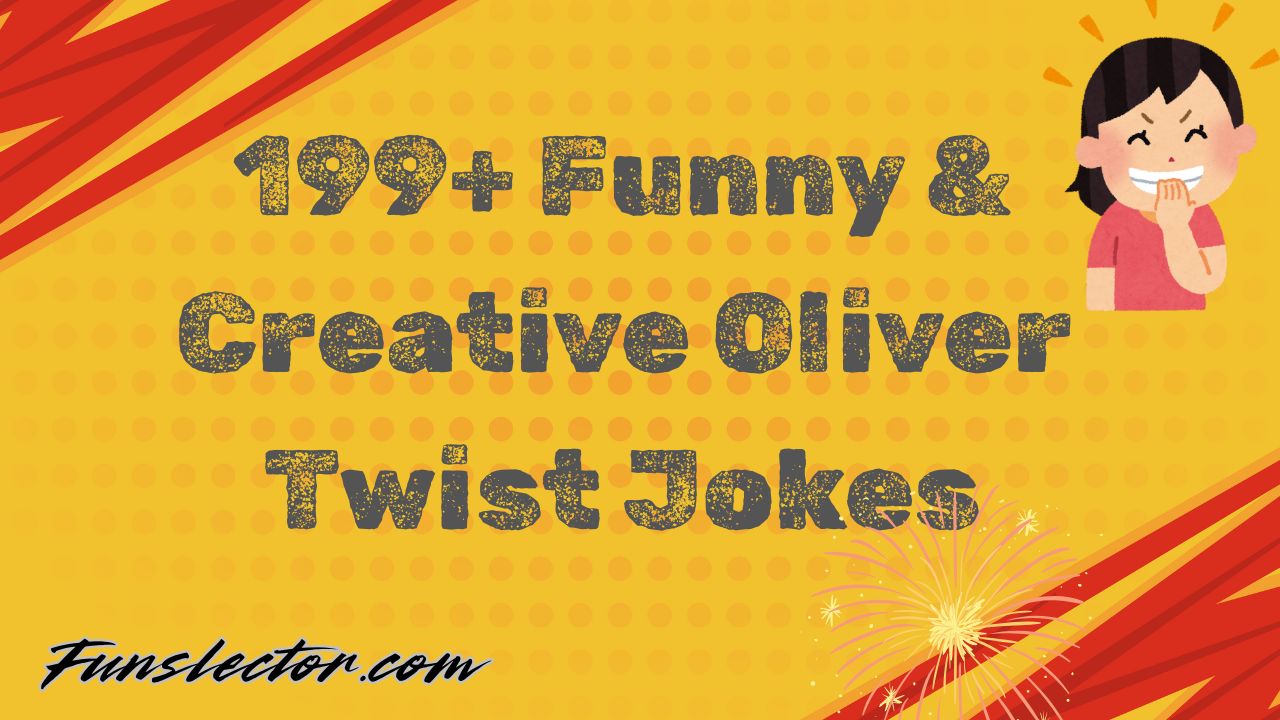 Oliver Twist Jokes