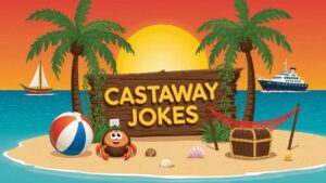 Castaway Jokes 