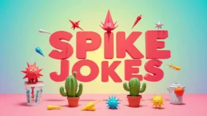 Spike jokes