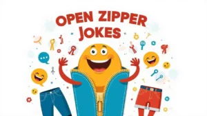 Open Zipper Jokes