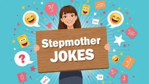 Stepmother jokes 