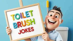 Toilet Brush Jokes