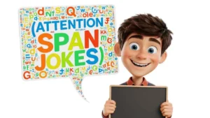 attention span jokes 