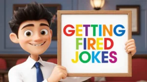 getting fired jokes