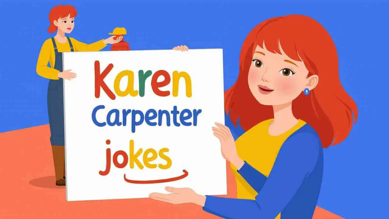 karen carpenter jokes