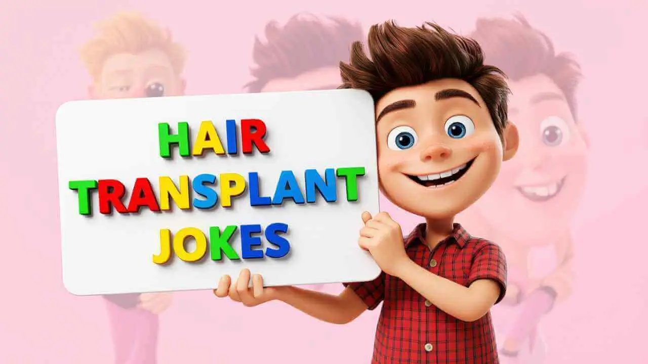 Hair Transplant Jokes