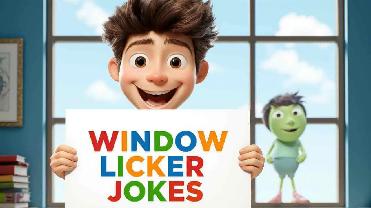 Window Licker Jokes
